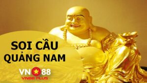 Dự đoán xổ số Quảng Nam | Soi cầu XSQNM (0 nổ 0 lấy tiền)